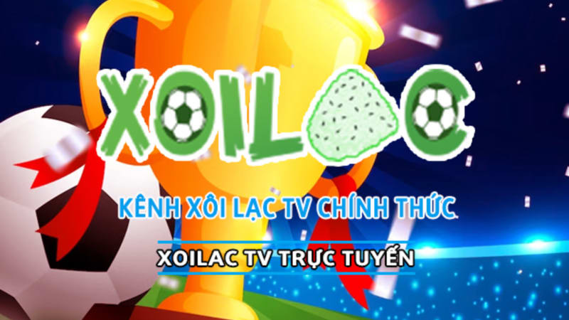 Tổng quan Xoilac TV